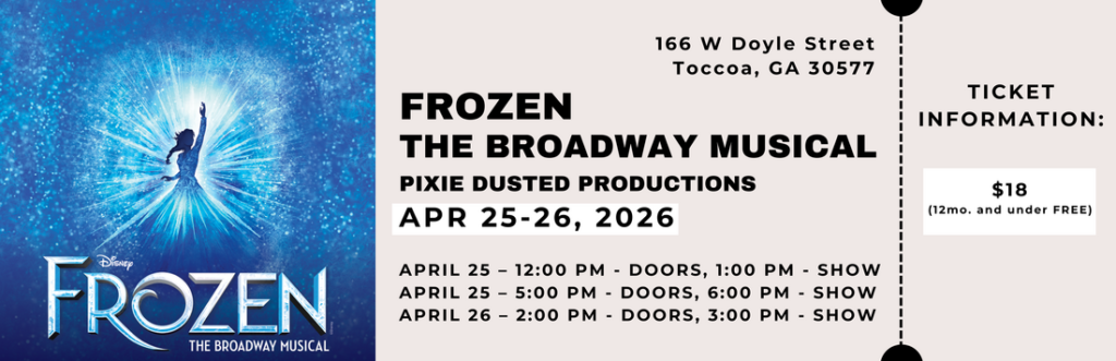 Frozen Broadway Musical Toccoa GA